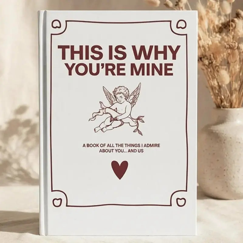 The Ultimate Guided Love Journal to Capture Every Special Memory & Reason You Belong Together